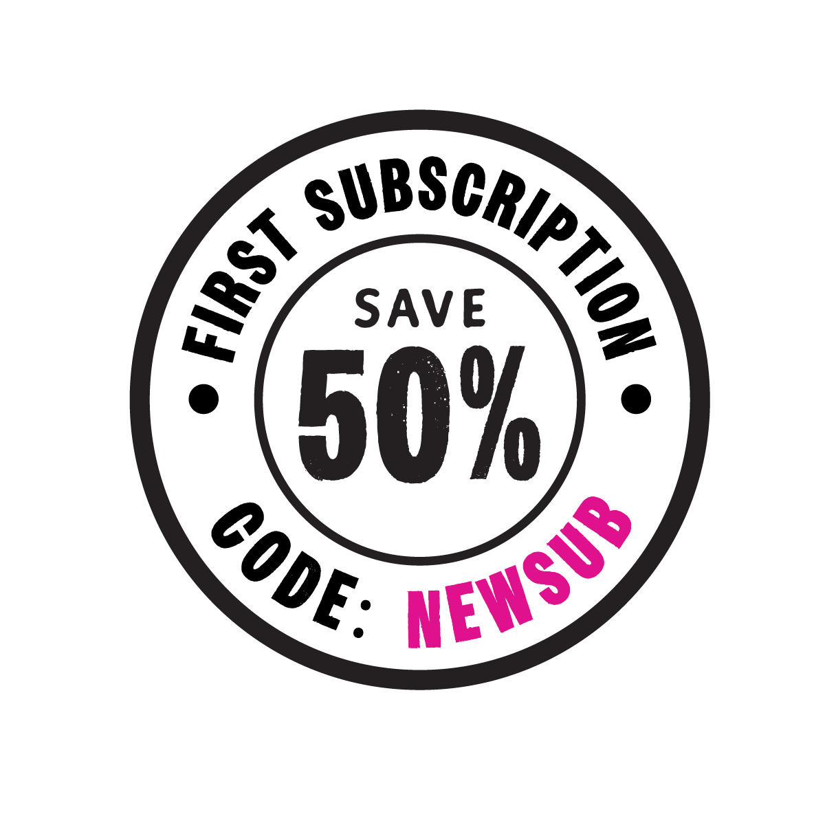 Promotional graphic with 'First Subscription Save 50%' text on a white background